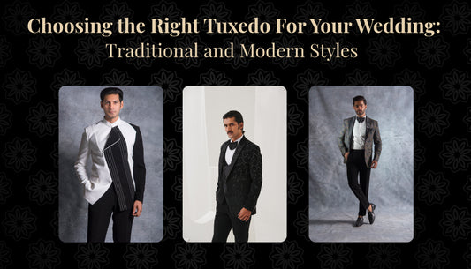 Choosing the Right Tuxedo For Your Wedding: Traditional and Modern Styles