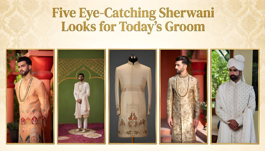 Five Eye-Catching Sherwani Looks for Today's Groom
