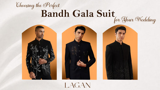 Groom's Guide: Choosing the Perfect Bandh Gala Suit for Your Wedding at Lagan