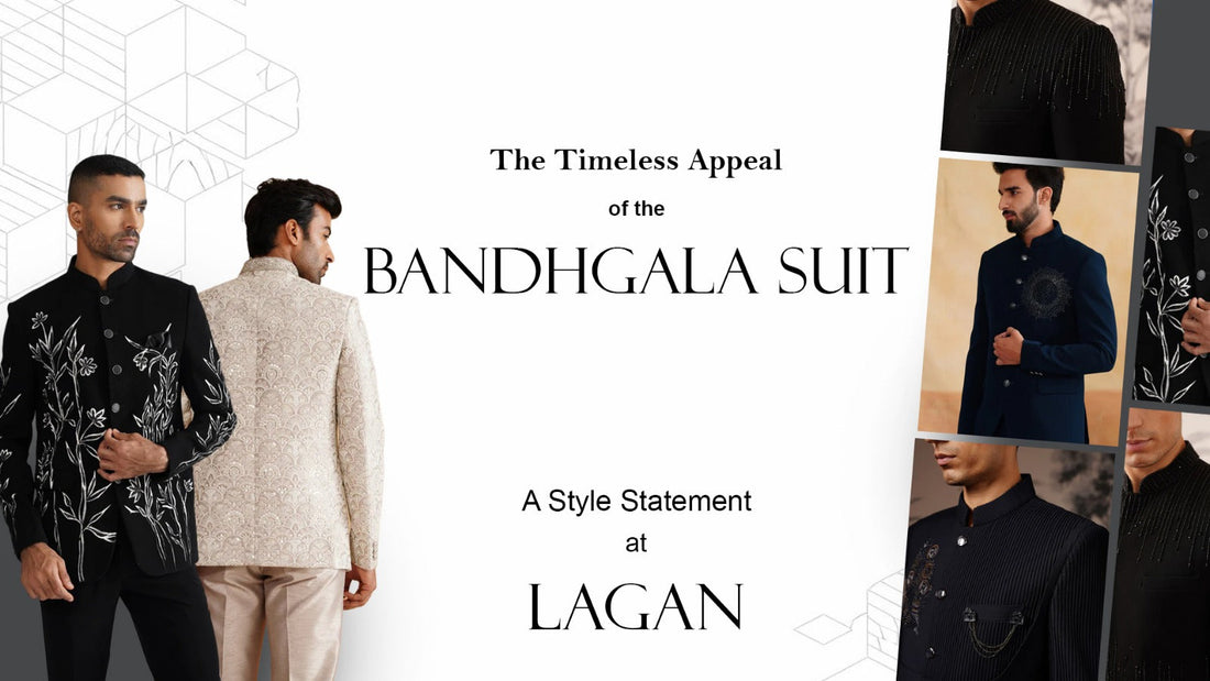 The Timeless Appeal of the BandhGala Suit: A Style Statement at Lagan