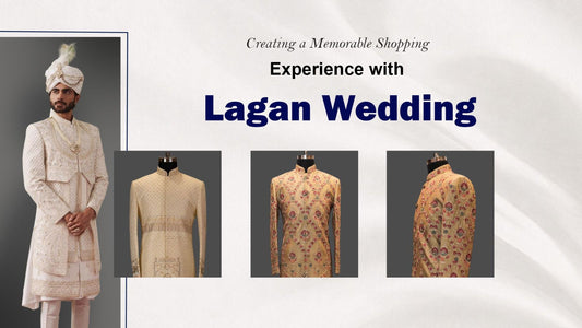 Buy Sherwani Online for Your Wedding: Creating a Memorable Shopping Experience with Lagan Wedding