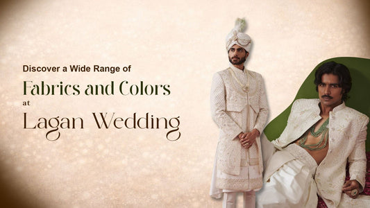 Shop Sherwani Online: Discover a Wide Range of Fabrics and Colors at Lagan Wedding