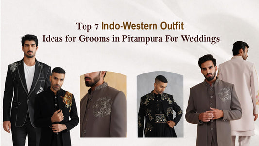 Top 7 Indo-Western Outfit Ideas for Grooms in Pitampura For Weddings