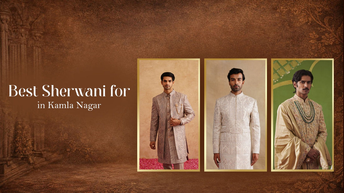 Best Sherwani Shop in Kamla Nagar