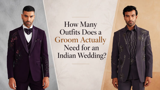 How Many Outfits Does a Groom Actually Need for an Indian Wedding?