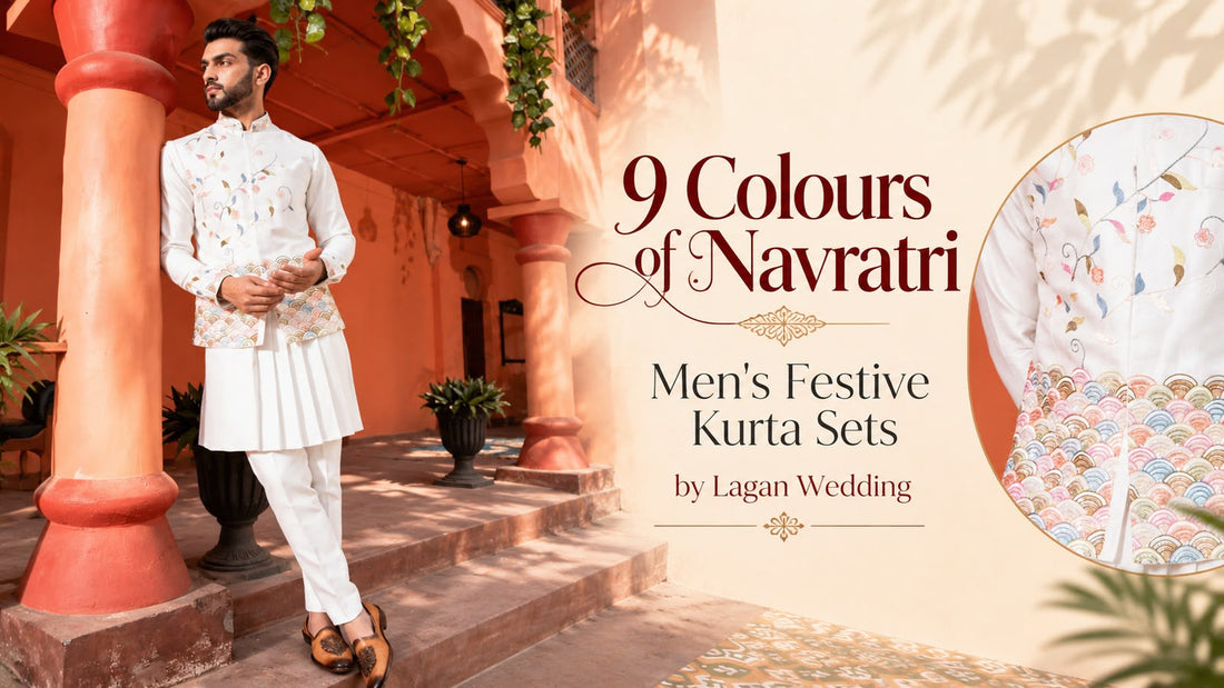 9 Colours of Navratri: Men’s Festive Kurta Sets by Lagan Wedding
